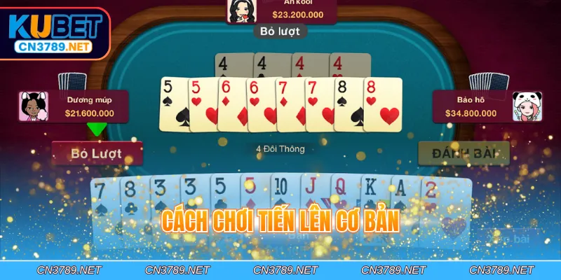 Cách chơi tiến lên cơ bản