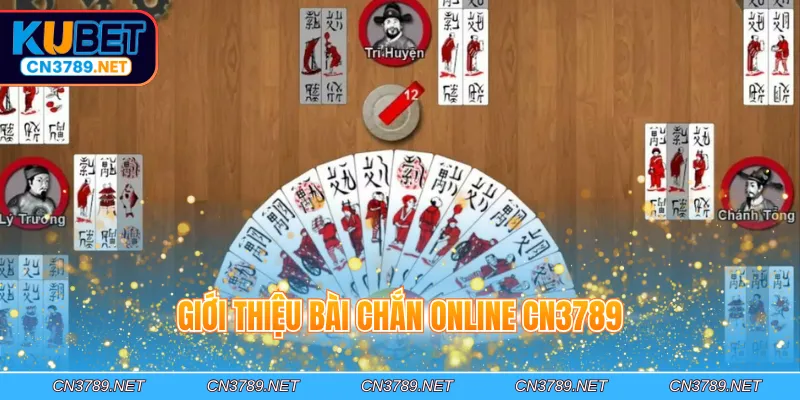 Giới thiệu bài Chắn online CN3789