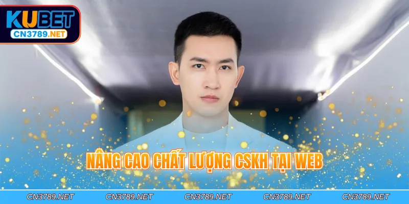 Nâng cao chất lượng cskh tại web