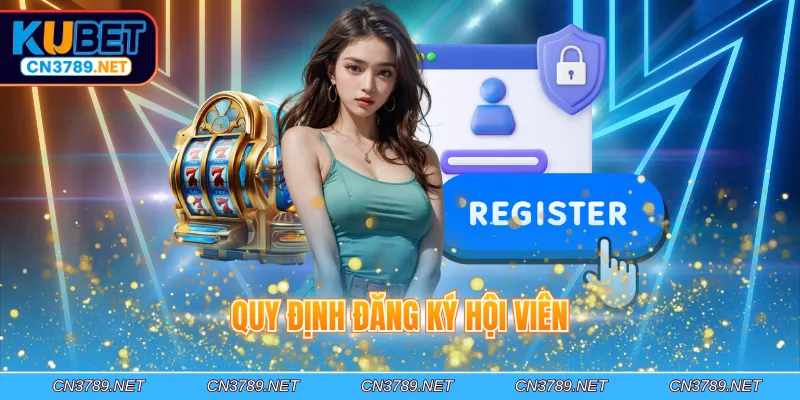 Quy định đăng ký hội viên