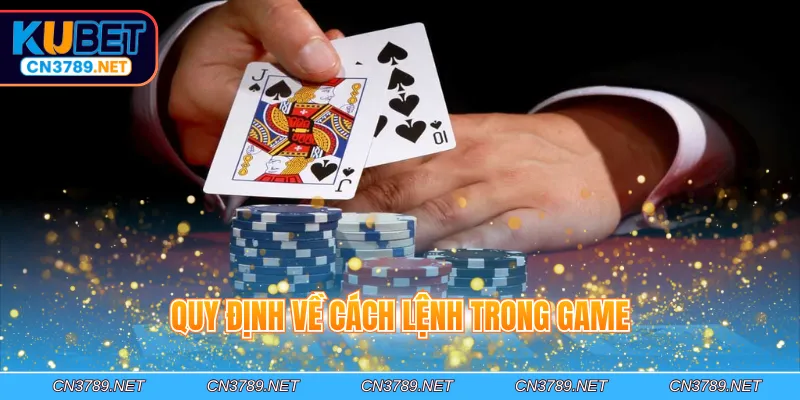 Quy định về cách lệnh trong game