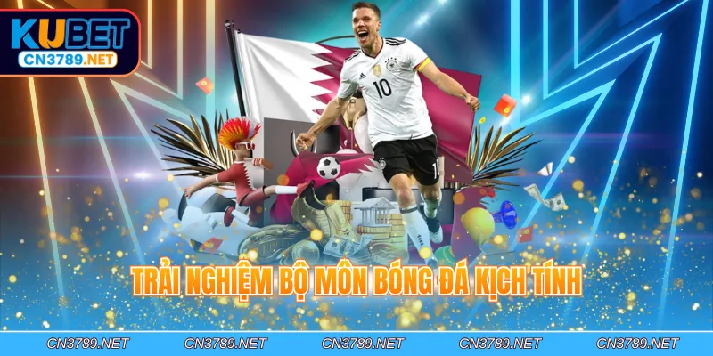 Trải nghiệm bộ môn bóng đá kịch tính