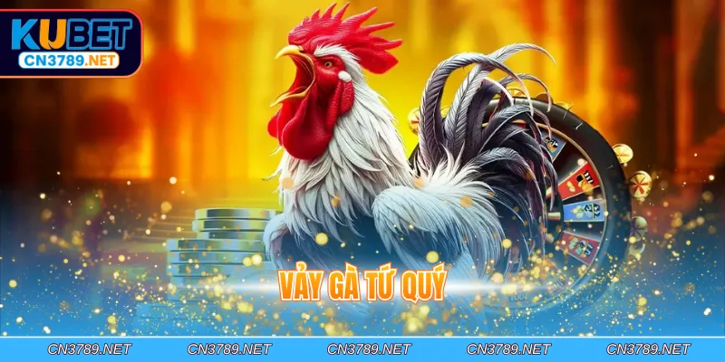 Vảy gà tứ quý